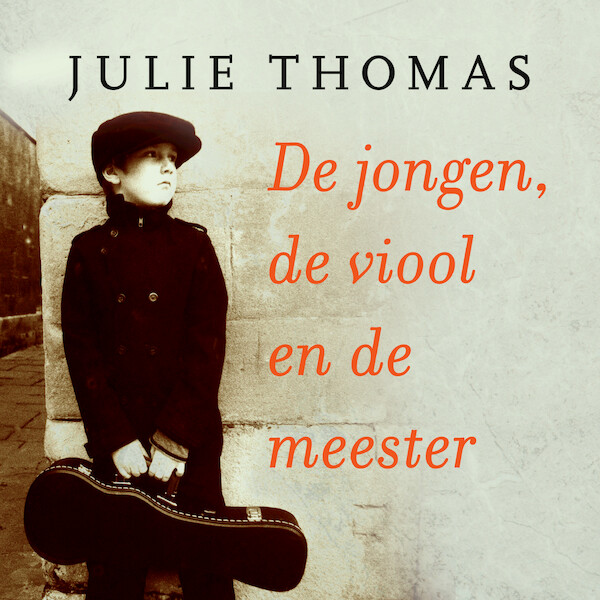 De jongen, de viool en de meester - Julie Thomas (ISBN 9789029734240)