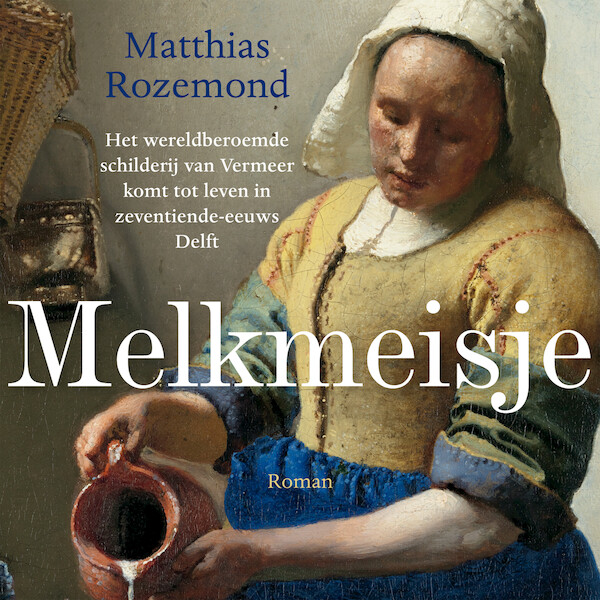 Melkmeisje - Matthias Rozemond (ISBN 9789021038339)