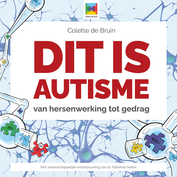 Dit is autisme - Colette de Bruin (ISBN 9789492985088)