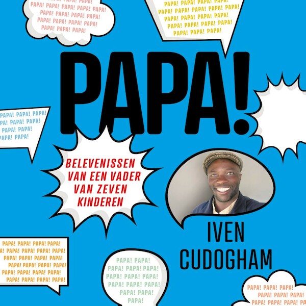 Papa! - Iven Cudogham (ISBN 9789493236615)