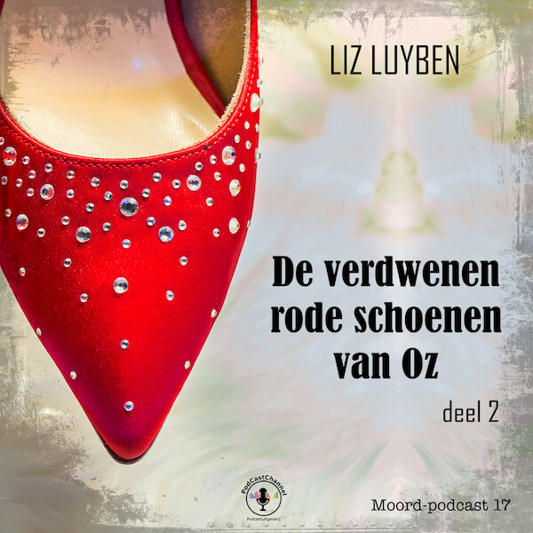 De verdwenen rode schoenen van Oz - Liz Luyben (ISBN 9789464497151)