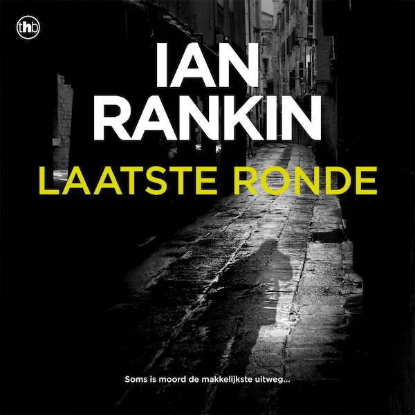 Laatste ronde - Ian Rankin (ISBN 9789044362985)