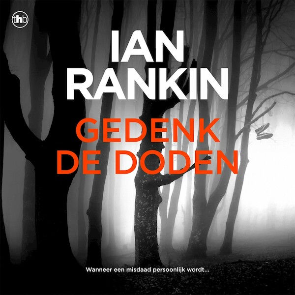 Gedenk de doden - Ian Rankin (ISBN 9789044362749)