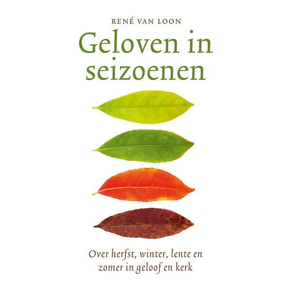 Geloven in seizoenen - René van Loon (ISBN 9789043539494)