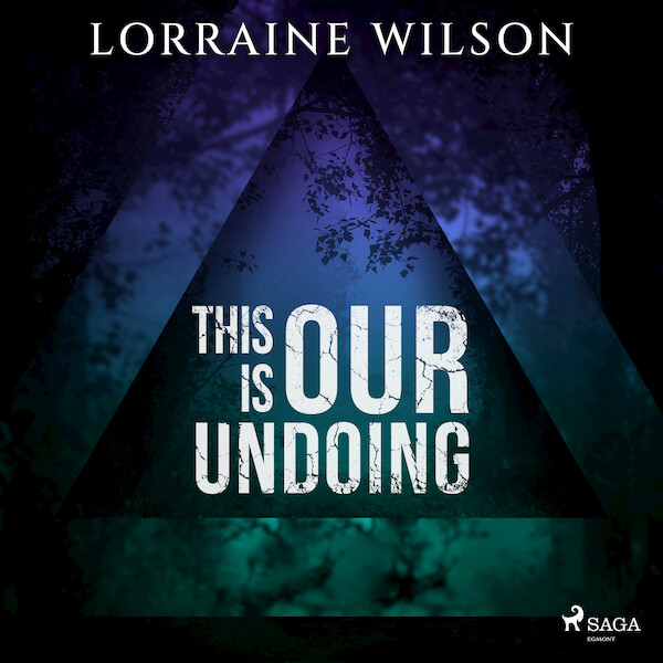 This is Our Undoing - Lorraine Wilson (ISBN 9788728529355)