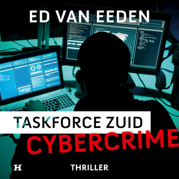 Cybercrime - Taskforce Zuid - Ed van Eeden (ISBN 9789046176672)
