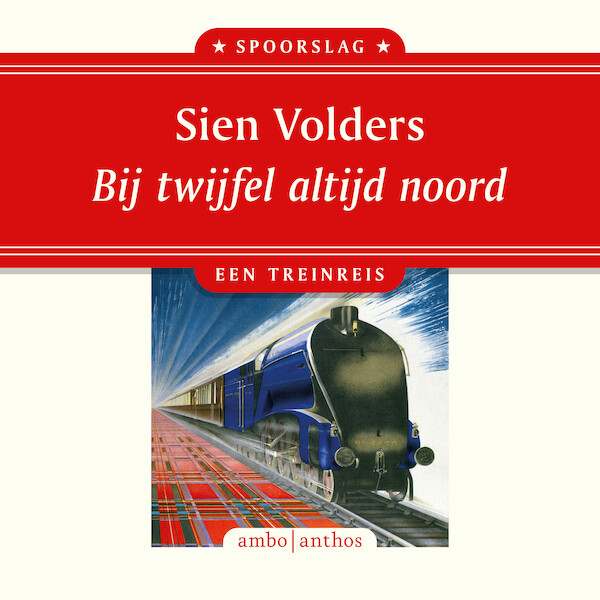 Bij twijfel altijd noord - Sien Volders (ISBN 9789026364792)