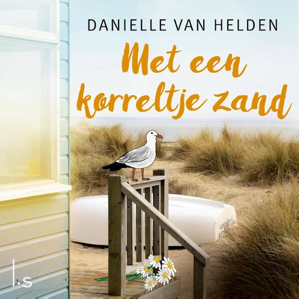 Met een korreltje zand - Danielle van Helden (ISBN 9789021040356)