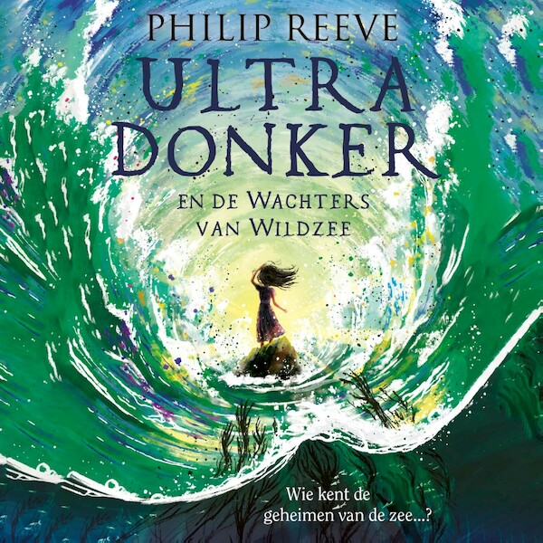 Ultra Donker en de Wachters van Wildzee - Philip Reeve (ISBN 9789021684710)