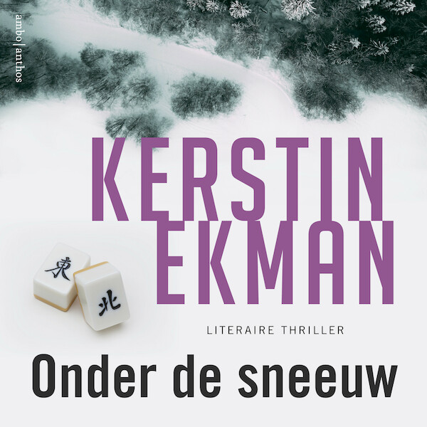 Onder de sneeuw - Kerstin Ekman (ISBN 9789026360206)