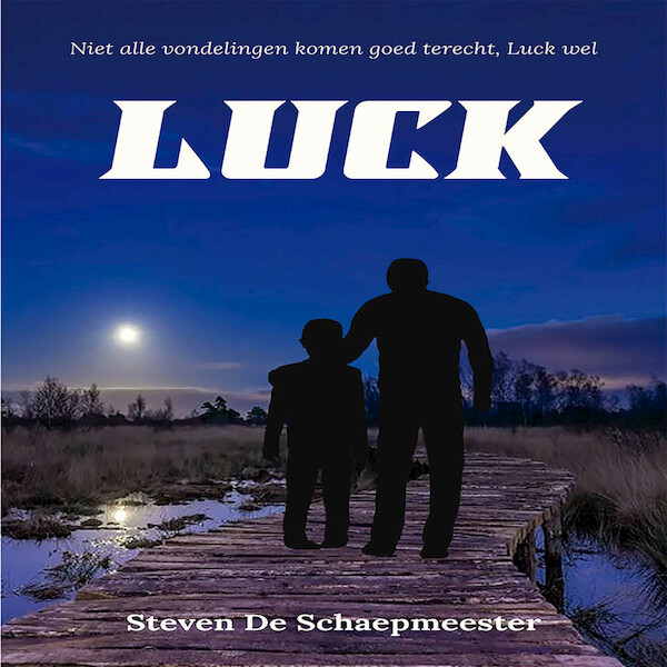 Luck - Steven De Schaepmeester (ISBN 9789462666634)
