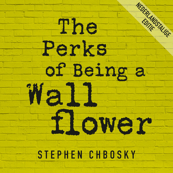 The Perks of Being a Wallflower - Stephen Chbosky (ISBN 9789046178591)