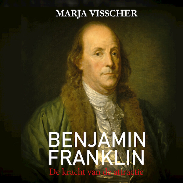 Benjamin Franklin - Marja Visscher (ISBN 9789464498042)