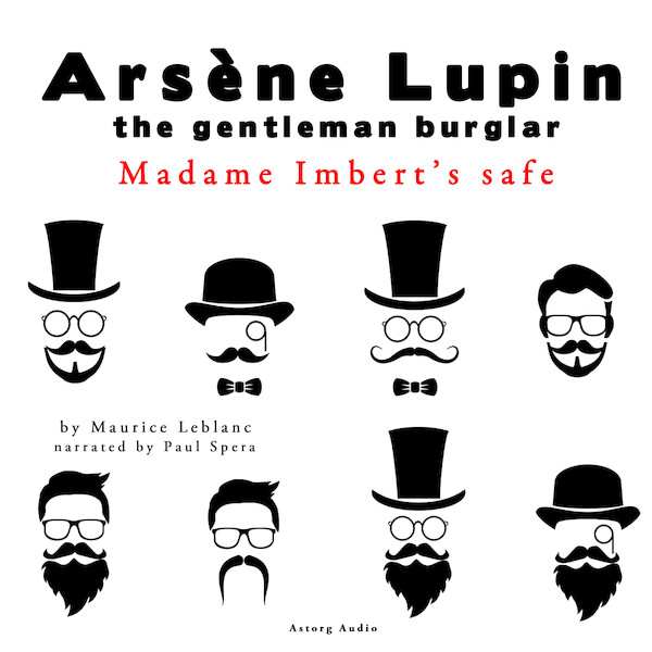Madame Imbert's Safe, the Adventures of Arsene Lupin the Gentleman Burglar - Maurice Leblanc (ISBN 9782821106888)