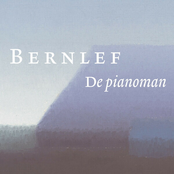 De pianoman - Bernlef (ISBN 9789021485522)