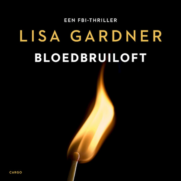 Bloedbruiloft - Lisa Gardner (ISBN 9789403128443)