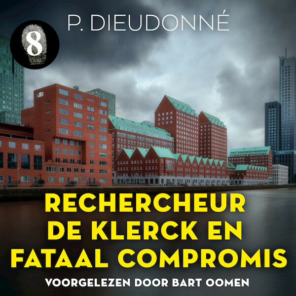 Rechercheur De Klerck en een fataal compromis - P. Dieudonné (ISBN 9789180518031)