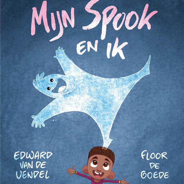 Mijn spook en ik - Edward van de Vendel, Floor de Goede (ISBN 9789045129747)