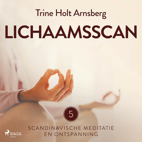 Scandinavische meditatie en ontspanning #5 - Lichaamsscan - Trine Holt Arnsberg (ISBN 9788727062150)
