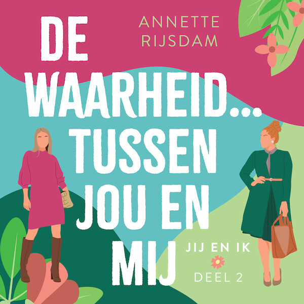 De waarheid tussen jou en mij - Annette Rijsdam (ISBN 9789047206248)