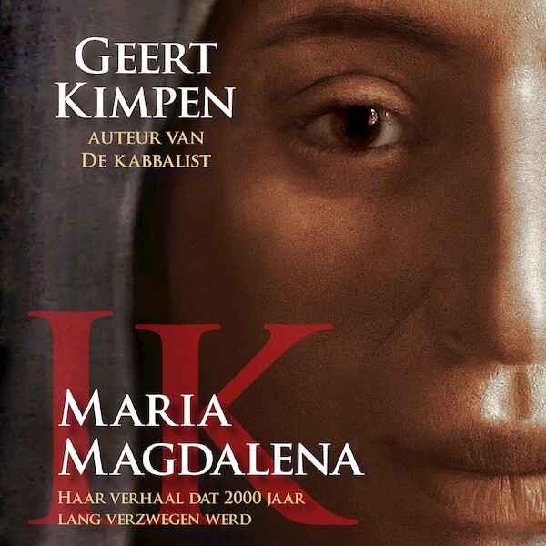 Ik, Maria Magdalena - Geert Kimpen (ISBN 9789493280304)
