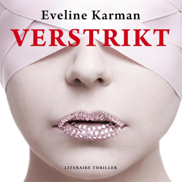 Verstrikt - Eveline Karman (ISBN 9789026164880)