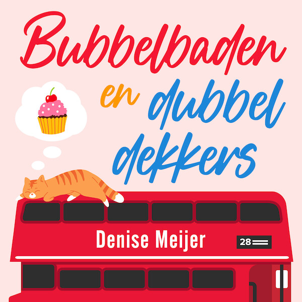 Bubbelbaden en dubbeldekkers - Denise Meijer (ISBN 9789047208082)