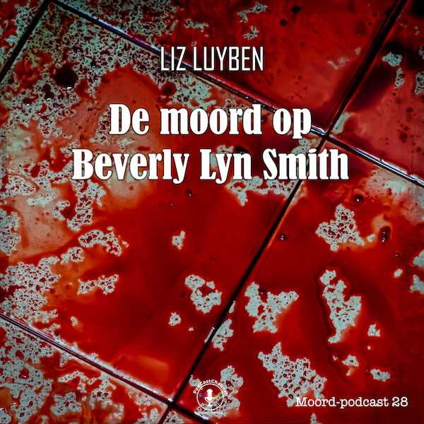 De moord op Beverly Lyn Smith - Liz Luyben (ISBN 9789464499889)