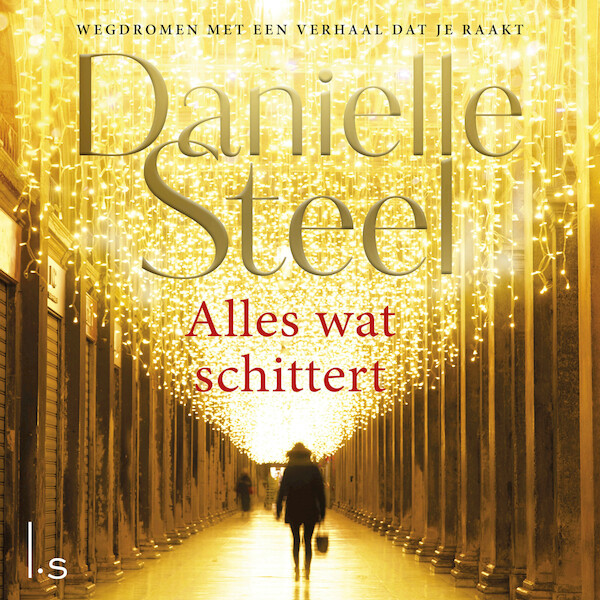 Alles wat schittert - Danielle Steel (ISBN 9789021041506)