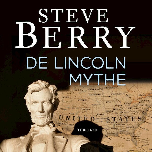 De Lincoln mythe - Steve Berry (ISBN 9789026171093)