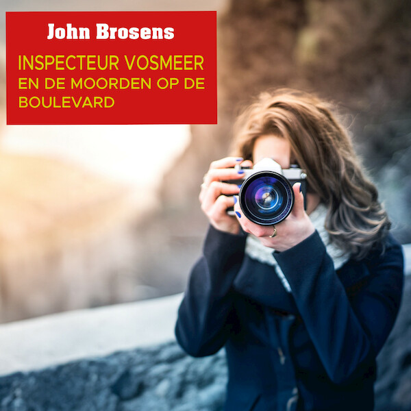 Inspecteur Vosmeer en de moorden op de boulevard - John Brosens (ISBN 9789464930382)