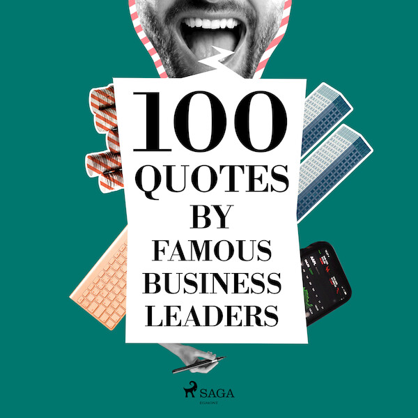 100 Quotes by Famous Business Leaders - Various (ISBN 9782821178304)