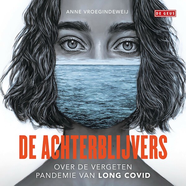 De achterblijvers - Anne Vroegindeweij (ISBN 9789044549829)