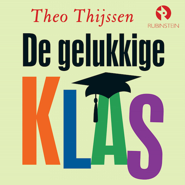 De gelukkig klas - Theo Thijssen (ISBN 9789047641759)
