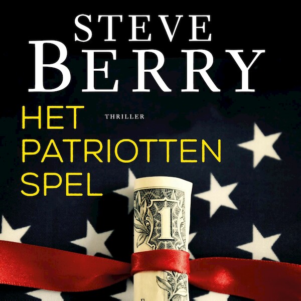 Het patriottenspel - Steve Berry (ISBN 9789026171109)
