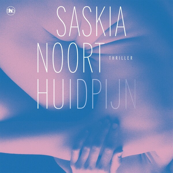 Huidpijn - Saskia Noort (ISBN 9789044367966)