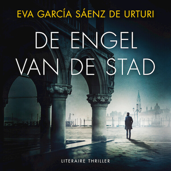 De engel van de stad - Eva García Sáenz de Urturi (ISBN 9789046178652)