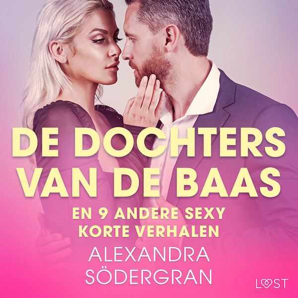 De dochters van de baas en 9 andere sexy korte verhalen - Alexandra Södergran (ISBN 9788728181584)