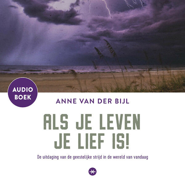 Als je leven je lief is - Anne van der Bijl (ISBN 9789059998766)