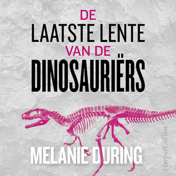 De laatste lente van de dinosauriërs - Melanie During (ISBN 9789402769234)