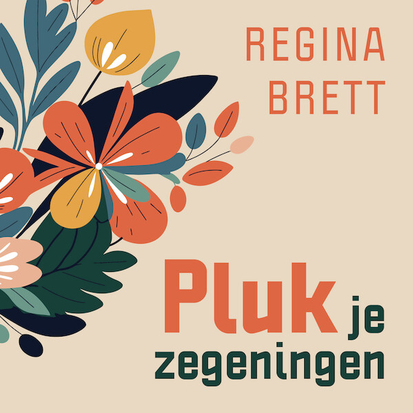 Pluk je zegeningen - Regina Brett (ISBN 9789043539883)