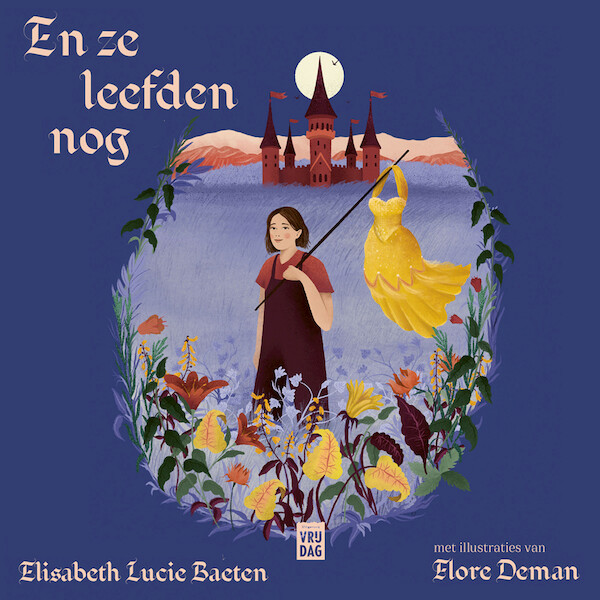 En ze leefden nog - Elisabeth Lucie Baeten, Flore Deman (ISBN 9789464342437)