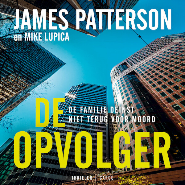 De opvolger - James Patterson, Mike Lupica (ISBN 9789403131153)