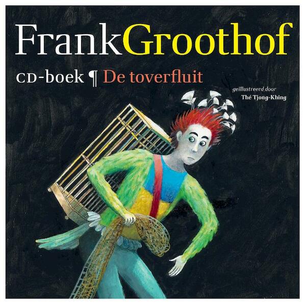 De toverfluit - Frank Groothof (ISBN 9789025756161)