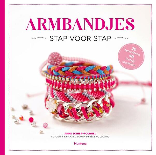 Armbandjes stap voor stap - Anne Sohier-Fournel (ISBN 9789022330548)