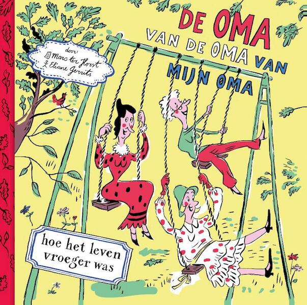 De oma van de oma van mijn oma - Marc ter Horst (ISBN 9789025765811)