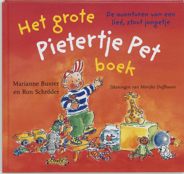 Het grote Pietertje Pet boek - Marianne Busser, Ron Schröder (ISBN 9789041013774)
