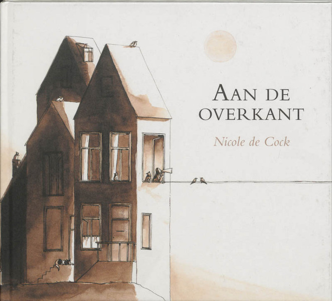 Aan de overkant - Nicole de Cock (ISBN 9789025741501)