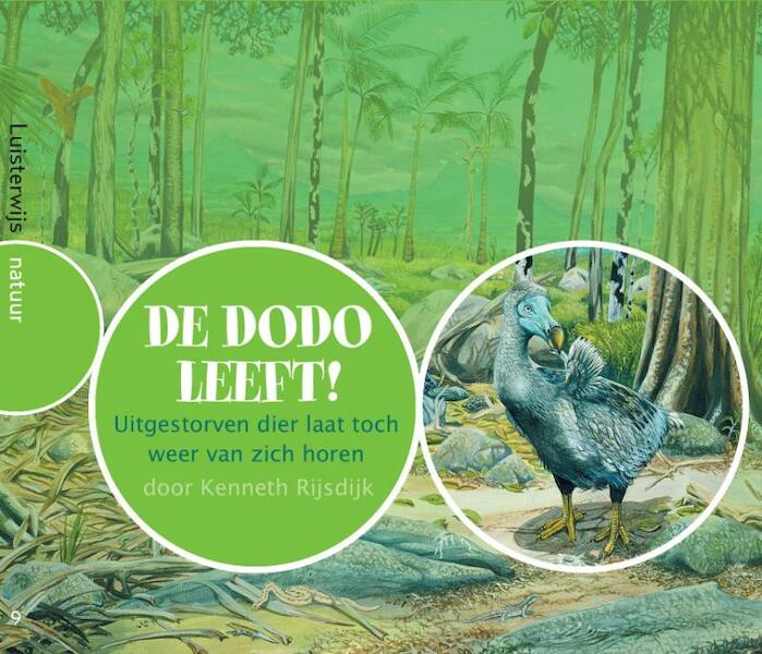 De dodo leeft ! - Kenneth Rijsdijk (ISBN 9789089930132)