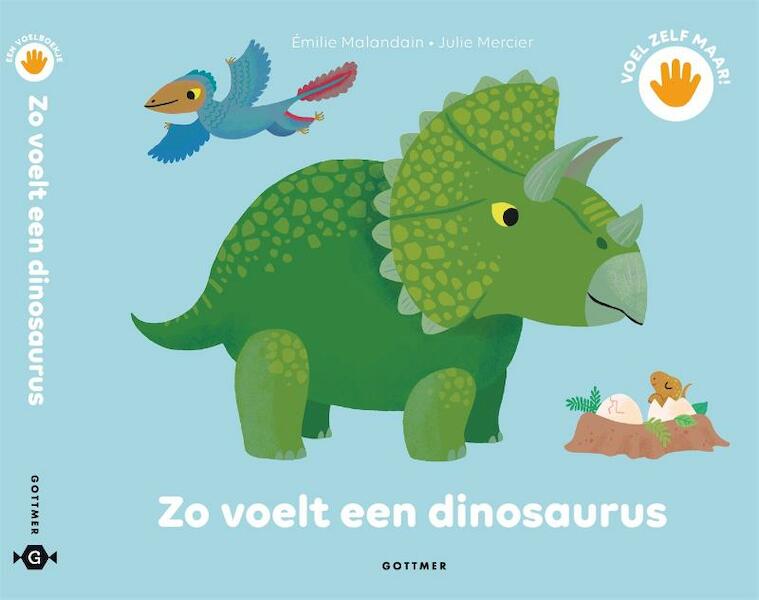 Zo voelt een dinosaurus - (ISBN 9789025749811)